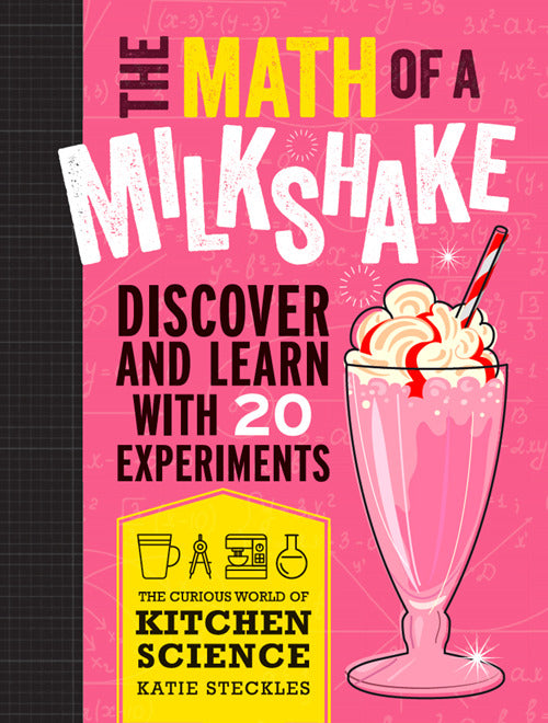 Curious World Of Kitchen Science, Math Of A Milkshake, The