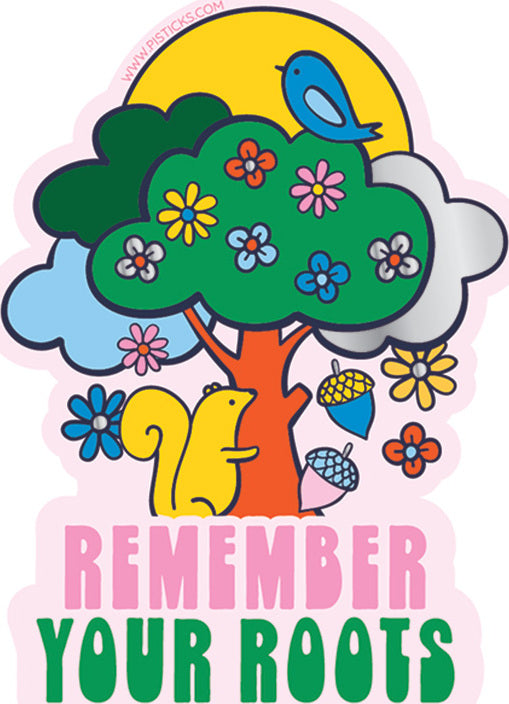 Stickers -  Remember Your Roots Vinyl